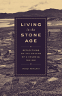 Living in the Stone Age: Reflections on the Origins of a Colonial Fantasy By Danilyn Rutherford Cover Image