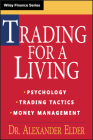 Trading for a Living: Psychology, Trading Tactics, Money Management (Wiley Finance #31) Cover Image