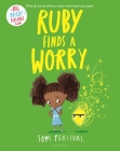 Ruby Finds a Worry (Big Bright Feelings) Cover Image