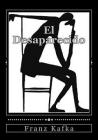 El Desaparecido By Jhon Duran (Editor), Jhon Duran (Translator), Franz Kafka Cover Image