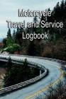 Motorcycle Travel and Service Logbook: 6