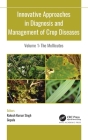 Innovative Approaches in Diagnosis and Management of Crop Diseases: Volume 1: The Mollicutes By R. K. Singh (Editor), Gopala (Editor) Cover Image