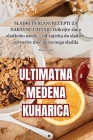 Ultimatna Medena Kuharica By Petra Koren Cover Image