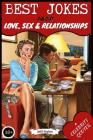 Best Jokes about Love, Sex & Relationships: (collection of Jokes, Short Stories and Celebrity Quotes) By Jeff Styles Cover Image