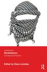 Disobedience: Concept and Practice (Glasshouse Books) Cover Image