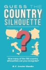 Guess The Country Silhouette: How many of the 196 country silhouettes can you recognise? Cover Image