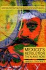 Mexico's Revolution Then and Now By James D. Cockcroft Cover Image