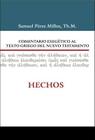 Comentario Exegético Al Griego del Nuevo Testamento Hechos By Samuel Millos Cover Image
