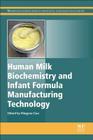 Human Milk Biochemistry and Infant Formula Manufacturing Technology Cover Image