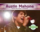 Austin Mahone: Famous Pop Singer & Songwriter (Pop BIOS) By Lucas Diver Cover Image