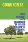 Poesia Moderna Y Poeta Visionario En La Estacion Violenta de Octavio Paz By Oscar Robles (Introduction by), Oscar Robles Cover Image