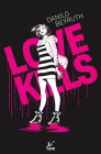 Love Kills By Danilo Beyruth, Danilo Beyruth (Illustrator) Cover Image