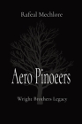 Aero Pinoeers: Wright Brothers Legacy By Rafeal Mechlore Cover Image
