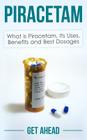 Piracetam: What is Piracetam, Its Uses, Benefits and Best Dosages By Get Ahead Cover Image