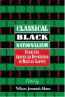 Classical Black Nationalism: From the American Revolution to Marcus Garvey Cover Image