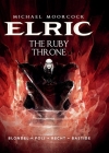 Michael Moorcock's Elric Vol. 1: The Ruby Throne By Julien Blondel, Didier Poli (Illustrator), Robin Recht (Illustrator) Cover Image