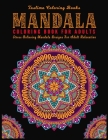 Mandala Coloring Book For Adults: ( Black Background ) Coloring Pages For Meditation And Happiness Adult Coloring Book Featuring Calming Mandalas desi By Taslima Coloring Books Cover Image