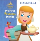 Disney Baby: My First Princess Stories Cinderella By Nicola DesChamps, Jerrod Maruyama (Illustrator) Cover Image