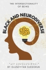 Black and Neurodiverse: 