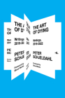 The Art of Dying: Writings, 2019-2022 By Peter Schjeldahl, Steve Martin (Foreword by), Jarrett Earnest (Introduction by) Cover Image