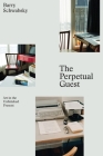 The Perpetual Guest: Art in the Unfinished Present Cover Image