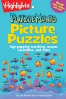 Picture Puzzles: Eye-popping matching, mazes, scrambles, and more (Highlights Puzzlemania Puzzle Pads) By Highlights (Created by) Cover Image