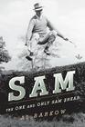 Sam: The One and Only Sam Snead By Al Barkow Cover Image