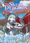 The Skull Dragon's Precious Daughter Vol. 2 By Ichi Yukishiro Cover Image