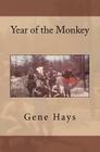 Year of the Monkey By Gene Hays Cover Image