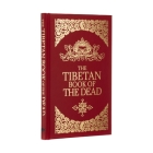 The Tibetan Book of the Dead By Padmasambhava, Lama Kazi Dawa Samdup (Translator), John Baldock (Introduction by) Cover Image