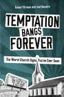 Temptation Bangs Forever: The Worst Church Signs You've Ever Seen Cover Image