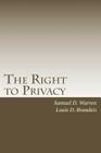 The Right to Privacy: with 2010 Foreword by Steven Alan Childress Cover Image