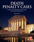 Death Penalty Cases: Leading U.S. Supreme Court Cases on Capital Punishment Cover Image