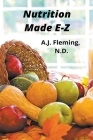 Nutrition Made E-Z By A. J. N. D. Fleming Cover Image