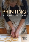 Printing with Natural Dyes Cover Image