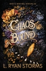 Chaos Bound By L. Ryan Storms Cover Image
