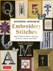 Modern Japanese Embroidery Stitches: Bold & Exotic Plants, Sea Life, Charms, Letters and More! (Over 100 Designs) Cover Image