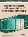 Emerging Applications and Implementations of Metal-Organic Frameworks Cover Image
