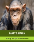 Fakty o Malpa (Fakty Książka dla dzieci) By Geneva Linus Cover Image