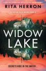 Widow Lake: A totally pulse-pounding crime thriller filled with jaw-dropping twists By Rita Herron Cover Image