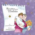 Recettes pour faire des bébés By Carmen Martinez Jover, Rosemary Martinez (Illustrator) Cover Image