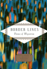 Border Lines: Poems of Migration (Everyman's Library Pocket Poets Series) By Mihaela Moscaliuc (Editor), Michael Waters (Editor) Cover Image