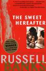 Sweet Hereafter: A Novel By Russell Banks Cover Image