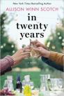 In Twenty Years By Allison Winn Scotch Cover Image