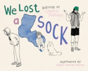 We Lost a Sock By Claire Falloon, Rohan Daniel Eason (Illustrator) Cover Image