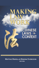 Making Law Work: Chinese Laws in Context By Mattias Burell (Editor), Marina Svensson (Editor) Cover Image