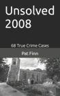 Unsolved 2008 By Pat Finn Cover Image