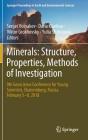Minerals: Structure, Properties, Methods of Investigation: 9th Geoscience Conference for Young Scientists, Ekaterinburg, Russia, February 5-8, 2018 By Sergei Votyakov (Editor), Daria Kiseleva (Editor), Viktor Grokhovsky (Editor) Cover Image