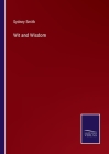 Wit and Wisdom By Sydney Smith Cover Image