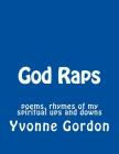 God Raps By Yvonne U. Gordon Cover Image